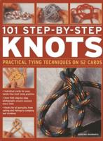 101 Step-by-Step Knots