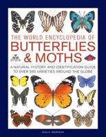The World Encyclopedia of Butterflies & Moths