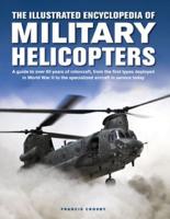 The Illustrated Encyclopedia of Military Helicopters