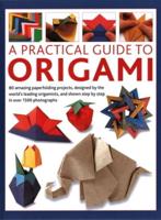 Origami, A Practical Guide To