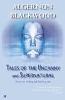 Tales Of The Uncanny And Supernatural