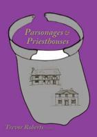 'Parsonages & Priesthouses'
