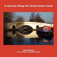 A Journey Along the Grand Union Canal