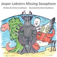 Jasper Lobsters Missing Saxophone