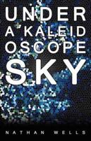 Under a Kaleidoscope Sky