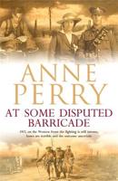 At Some Disputed Barricade (World War I Sequence, Novel 4)