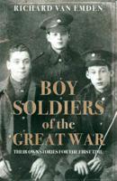 Boy Soldiers of the Great War