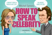 How to Speak Celebrity