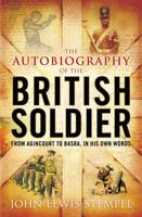 The Autobiography of the British Soldier