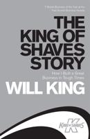 The King of Shaves Story