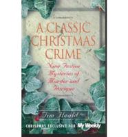 A Classic Christmas Crime (My Weekly Edition)