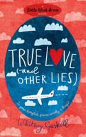 True Love (and Other Lies)