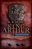 King Arthur, Dragon's Child