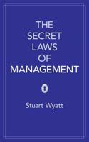 The Secret Laws of Management