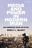 Media and Power in Modern Iran