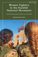Women Fighters in the Kurdish National Movement