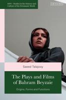 The Plays and Films of Bahram Beyzaie