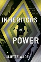 Inheritors of Power