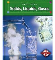 Solids, Liquids, Gases
