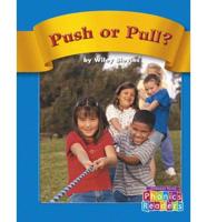 Push or Pull?