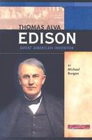 Thomas Alva Edison: Great American Inventor