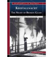 Kristallnacht, the Night of Broken Glass