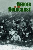 Heroes of the Holocaust