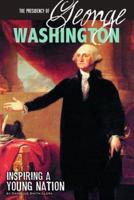 The Presidency of George Washington