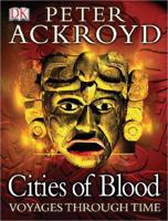 Voyages Through Time: Cities of Blood