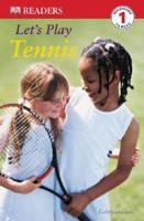DK Readers: Let's Play Tennis