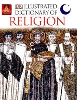 DK Illustrated Dictionary of Religion