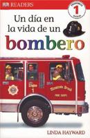 Un Dia En La Vida De Un Bombero / A Day in the Life of a Fireman