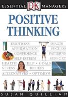 DK Essential Managers: Positive Thinking