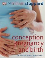 Conception, Pregnancy & Birth