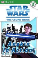 Star Wars, the Clone Wars. Anakin in Action!