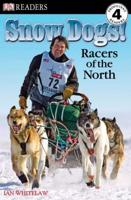 DK Readers L4: Snow Dogs!