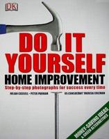 Do-It-Yourself Home Improvement, Second Edition