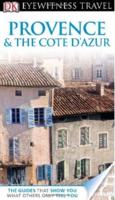 DK Eyewitness Travel Guide: Provence and Cote D'Azur