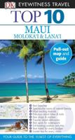 DK Eyewitness Top 10 Maui, Molokai and Lanai. DK Eyewitness Travel Top 10