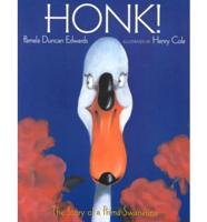 Honk! the Story of a Prima Swanerina