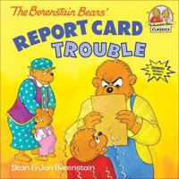 The Berenstain Bears Report Card Trouble