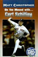 On the Mound With... Curt Schilling