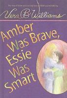 Amber Was Brave, Essie Was Smart