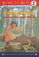 Sacagawea and the Bravest Deed