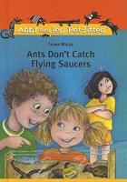 Ants Don't Catch Flying Saucers