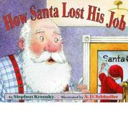 How Santa Lost His Job