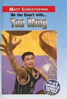 On the Court With...yao Ming