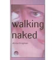 Walking Naked