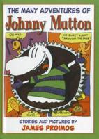 The Many Adventures of Johnny Mutton