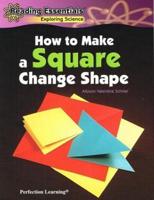 How to Make a Square Change Shape